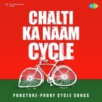 Chalti Ka Naam Cycle - Tulsi Kumar Song Download